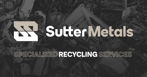 Sutter metals - Jan 24, 2024 · About-Sutter Metals; Vehicle Value; Careers; Loyalty Program; Blog-Sutter Metals; CALL NOW \\ 253.533.6253. Vehicle recycling ... 